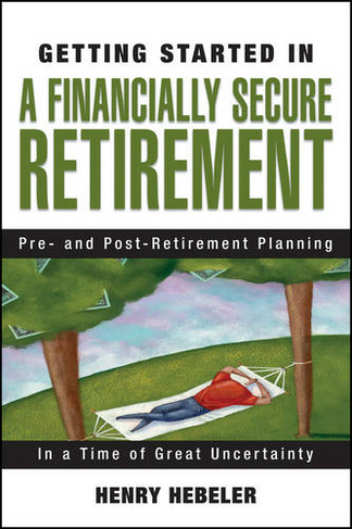 Getting Started in A Financially Secure Retirement: (Getting Started In...)