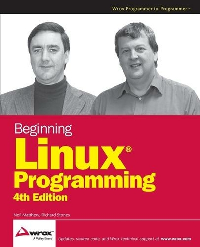 Beginning Linux Programming: (4th edition)