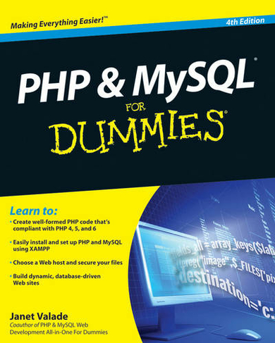 PHP and MySQL For Dummies: (4th edition)