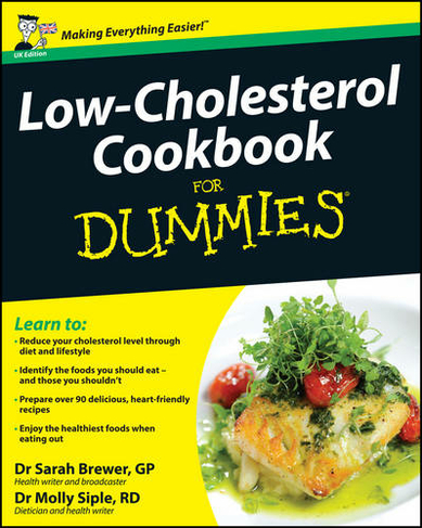 Low-Cholesterol Cookbook For Dummies: (UK Edition)