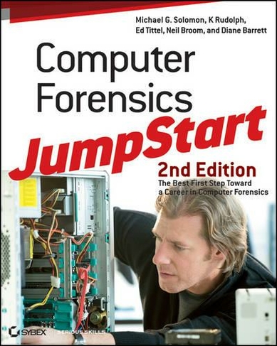 Computer Forensics JumpStart: (2nd edition)