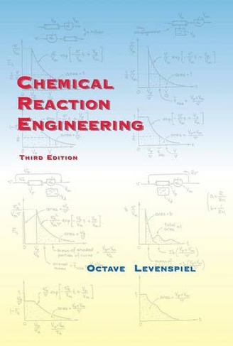 Chemical Reaction Engineering: (3rd edition)