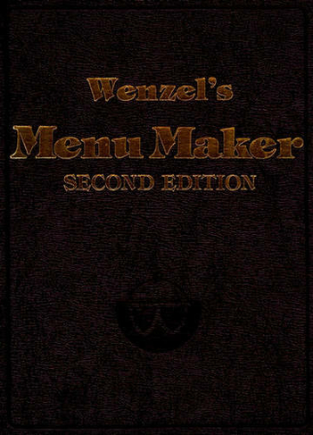 Wenzel's Menu Maker: (2nd edition)