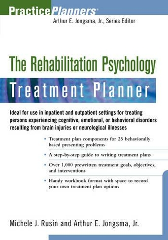 The Rehabilitation Psychology Treatment Planner: (PracticePlanners)