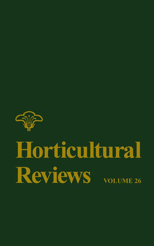 Horticultural Reviews, Volume 26: (Horticultural Reviews)