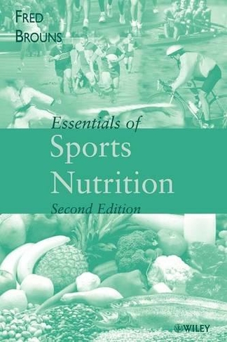 Essentials of Sports Nutrition: (2nd edition)