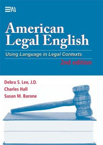 American Legal English: Using Language in Legal Contexts (2nd Revised edition)