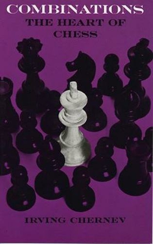 Combinations: Heart of Chess (Dover Chess)
