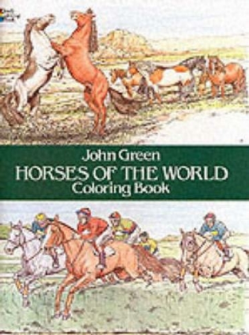 Horses of the World Colouring Book: (Dover Nature Coloring Book)