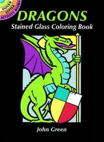 Dragons Stained Glass Coloring Book: (Little Activity Books)