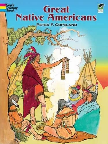 Great Native Americans Coloring Book: (Dover History Coloring Book)