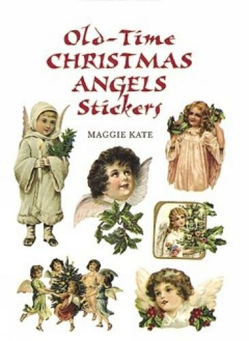 Old-Time Christmas Angels Stickers: (Dover Stickers)