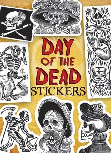 Day of the Dead Stickers: (Dover Stickers)