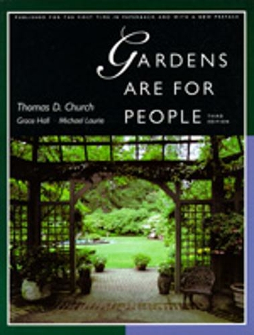 Gardens Are For People, Third edition: (3rd edition)
