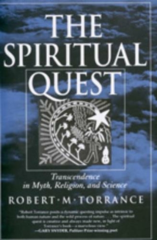 The Spiritual Quest: Transcendence  in Myth, Religion, and Science