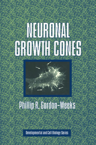 Neuronal Growth Cones: (Developmental and Cell Biology Series)