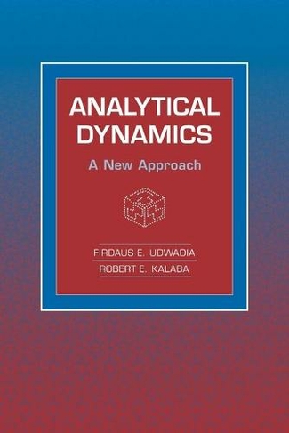 Analytical Dynamics: A New Approach