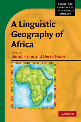 A Linguistic Geography of Africa: (Cambridge Approaches to Language Contact)