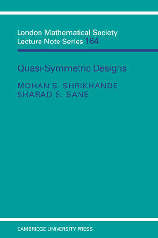 Quasi-symmetric Designs: (London Mathematical Society Lecture Note Series)