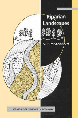Riparian Landscapes: (Cambridge Studies in Ecology)