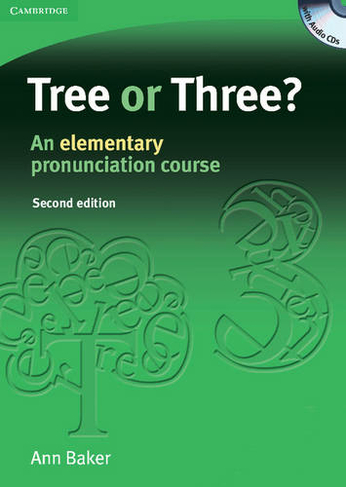 Tree or Three? Student's Book and Audio CD: An Elementary Pronunciation Course (2nd Revised edition)