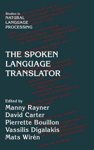 The Spoken Language Translator: (Studies in Natural Language Processing)
