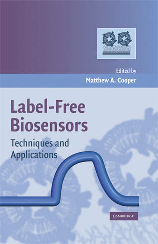 Label-Free Biosensors: Techniques and Applications