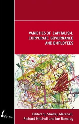 Varieties of Capitalism, Corporate Governance and Employees