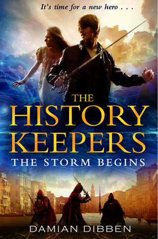 The History Keepers: The Storm Begins: (The History Keepers)