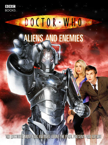 Doctor Who: Aliens and Enemies: (DOCTOR WHO)
