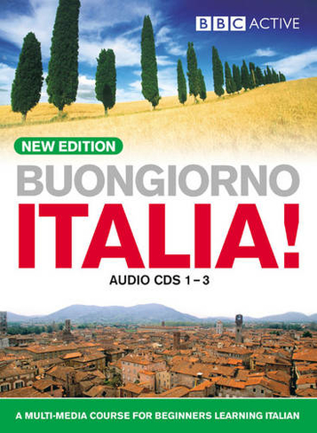 BUONGIORNO ITALIA! Audio CD's (NEW EDITION): (Buongiorno Italia)