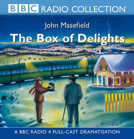 The Box Of Delights: (Unabridged edition)
