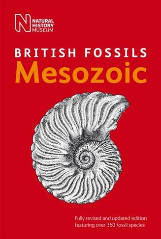 British Mesozoic Fossils: (British Fossils 2 Revised edition)