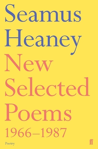 New Selected Poems 1966-1987: (Main)