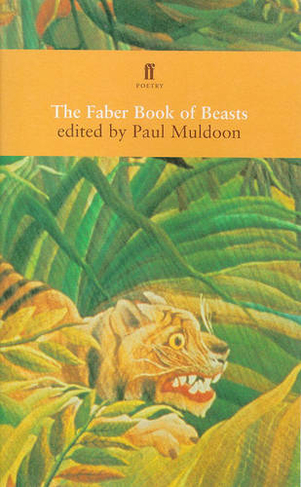 The Faber Book of Beasts: (Main)