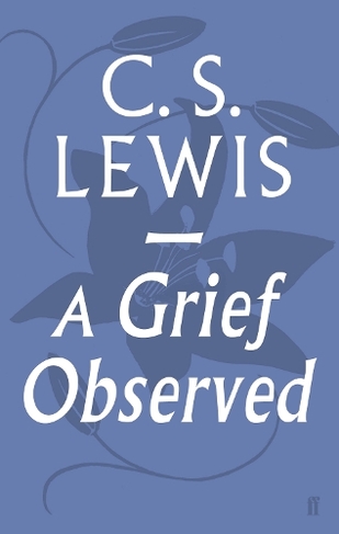 A Grief Observed: (Main)