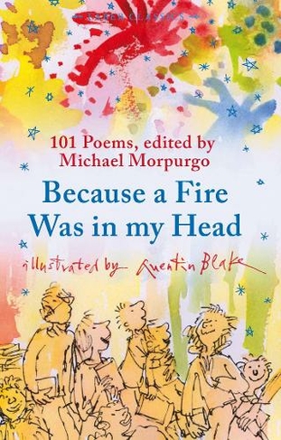 Because a Fire Was in My Head: (Faber Children's Classics Main)