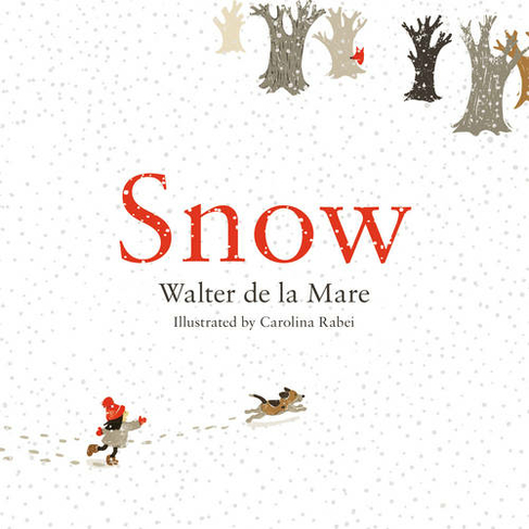 Snow: (Four Seasons of Walter de la Mare Main)
