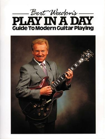 Bert Weedon's Play In A Day: (Play In A Day)