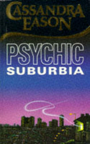 Psychic Suburbia