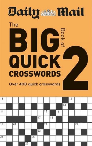 Daily Mail Big Book of Quick Crosswords Volume 2: (The Daily Mail Puzzle Books)