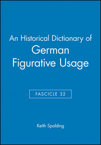 An Historical Dictionary of German Figurative Usage, Fascicle 32