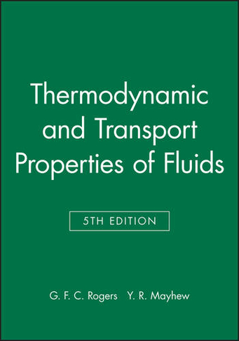 Thermodynamic and Transport Properties of Fluids: (5th edition)