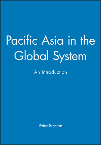 Pacific Asia in the Global System: An Introduction