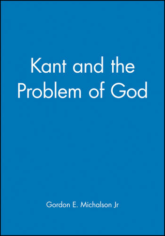 Kant and the Problem of God