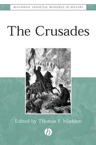 The Crusades: The Essential Readings (Blackwell Essential Readings in History)