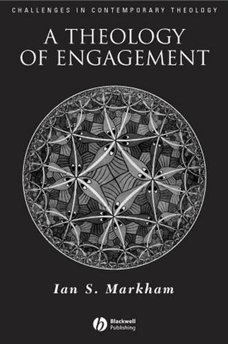 A Theology of Engagement: (Challenges in Contemporary Theology)