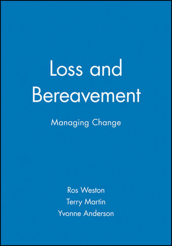 Loss and Bereavement: Managing Change