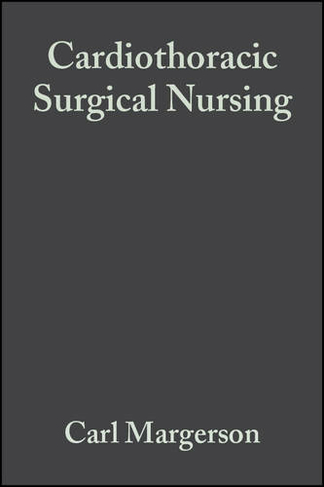 Cardiothoracic Surgical Nursing: Current Trends in Adult Care