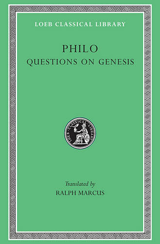 Questions on Genesis: (Loeb Classical Library)